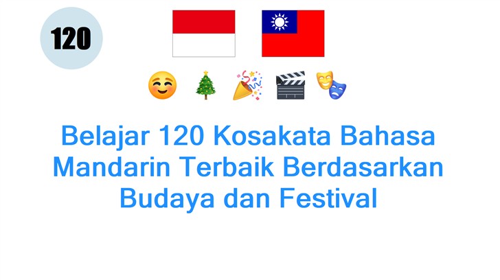 Belajar 120 Kosakata Bahasa Mandarin Terbaik Berdasarkan Budaya dan Festival